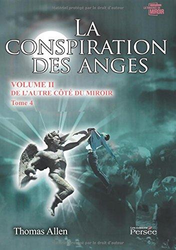 La conspiration des anges Volume II Tome 4