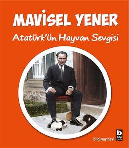 Atatürk'ün Hayvan Sevgisi