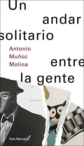 Un andar solitario entre la gente (Biblioteca Abierta)