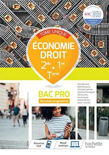 Economie, droit 2de, 1re, terminale bac pro : tome unique : nouveau programme