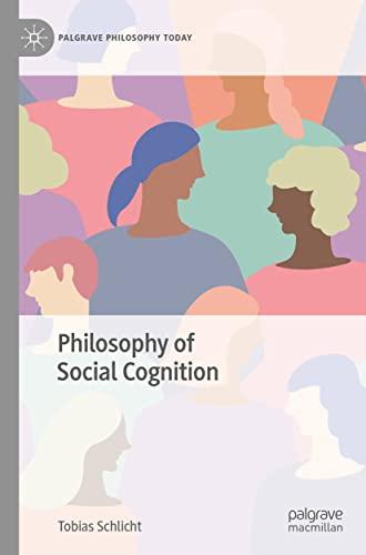 Philosophy of Social Cognition (Palgrave Philosophy Today)