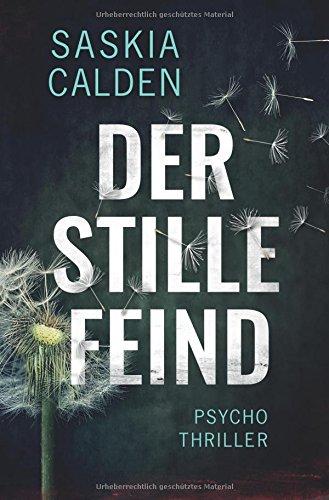 Der stille Feind: Psychothriller