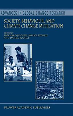 Society, Behaviour, and Climate Change Mitigation (Advances in Global Change Research)