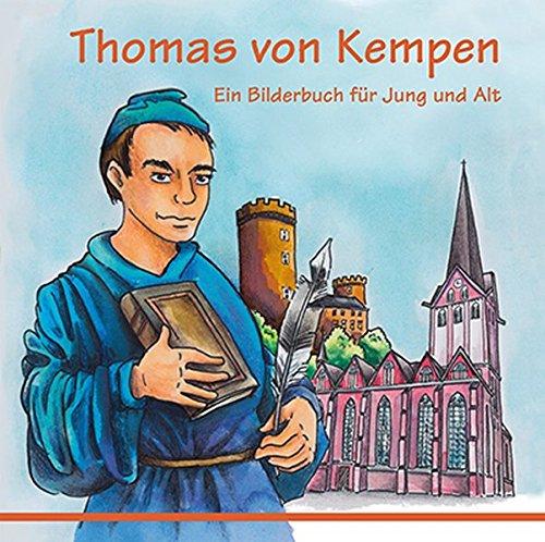 Thomas von Kempen: Ein Bilderbuch für Jung und Alt