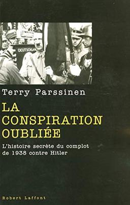 La conspiration oubliée : l'histoire secrète du complot de 1938 contre Hitler