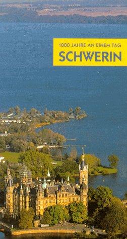 Schwerin. 1000 Jahre an einem Tag