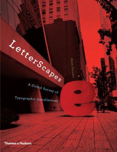 Letterscapes: A Global Survey of Typographic Installations