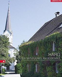 Hard: Ein Naturjuwel am Bodensee