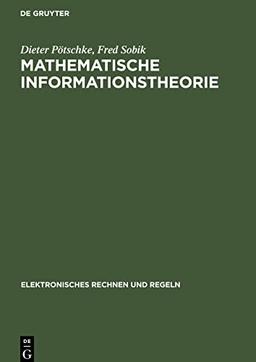 Mathematische Informationstheorie: Probleme und neuere Ergebnisse