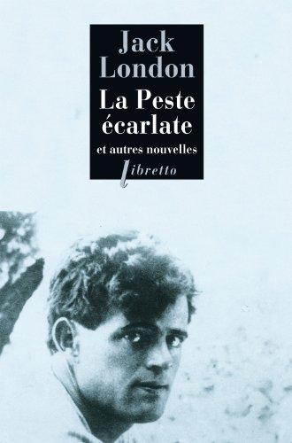 La peste écarlate : et autres nouvelles