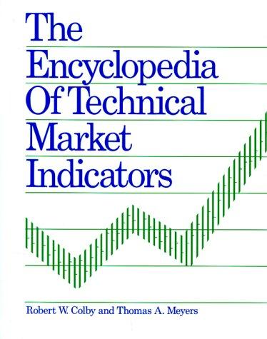 The Encyclopedia of Technical Market Indicators