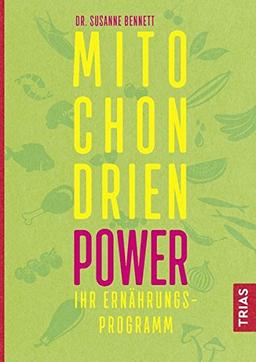 Mitochondrien-Power: Ihr Ernährungsprogramm