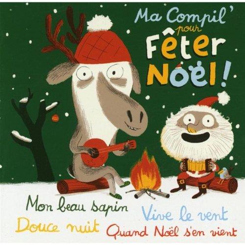 Ma Compil' Pour Feter Noel