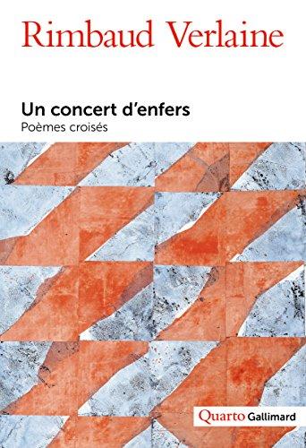 Un concert d'enfers : vies et poésies