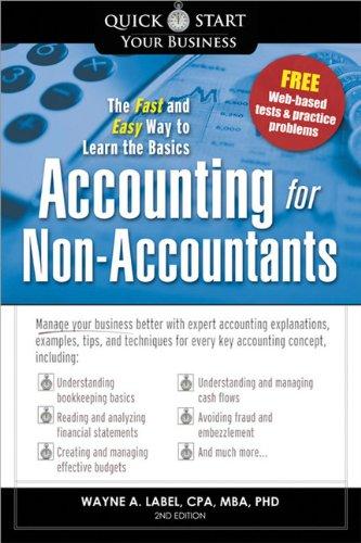 Accounting for Non-Accountants: The Fast and Easy Way to Learn the Basics