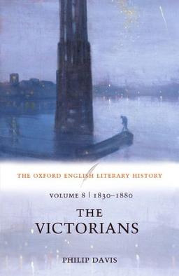 The Oxford English Literary History: Volume 8: 1830-1880: The Victorians