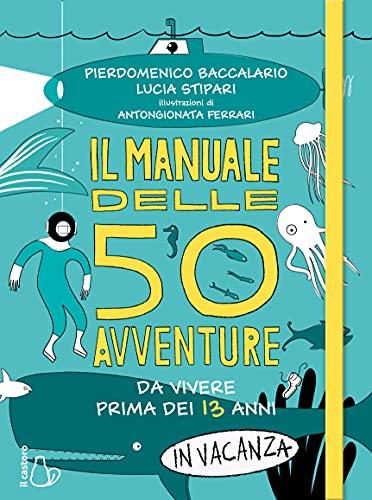 MANUALE 50 AVVENTUR IN VACANZA