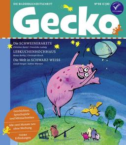 Gecko Kinderzeitschrift Band 98: Thema: Erfindungen und Entdeckungen