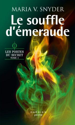 Le souffle d'émeraude : les portes du secret