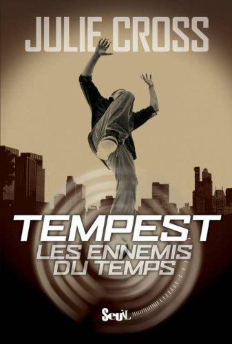 Tempest. Les ennemis du temps