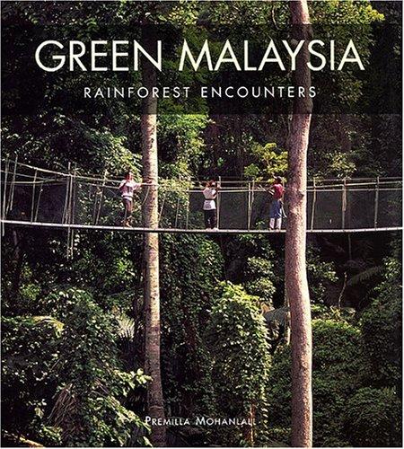 Green Malaysia: Rainforest Encounters