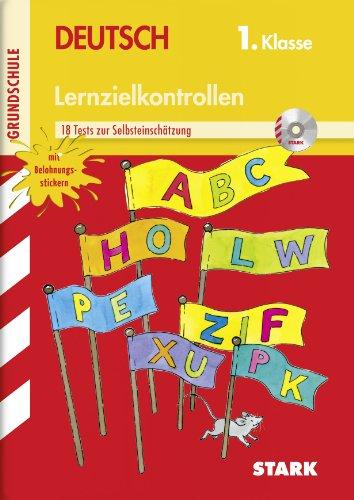 Lernzielkontrollen Grundschule / Deutsch 1. Klasse: 17 Tests zur Selbsteinschätzung, mit Belohnungsstickern und MP3-CD