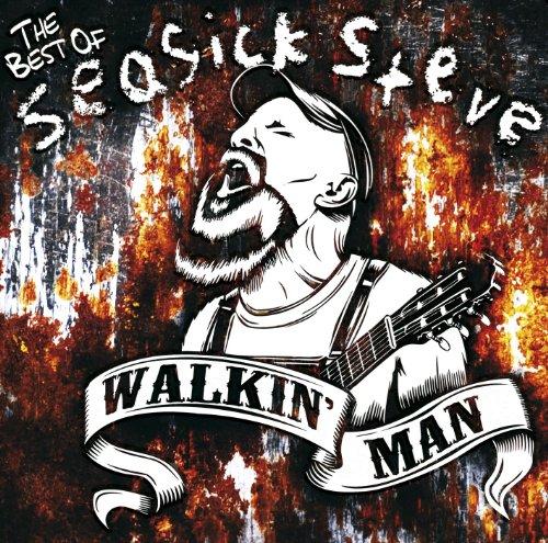 Walkin' Man (the Best of Seasick Steve)