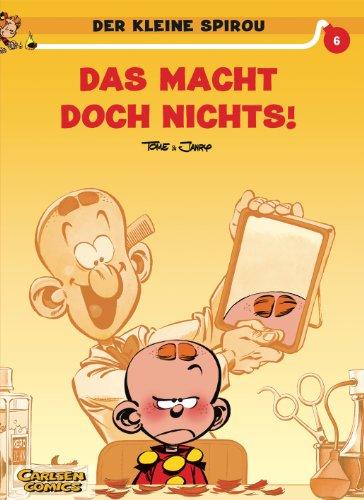 Der kleine Spirou, Carlsen Comics, Bd.6, Das macht doch nichts!