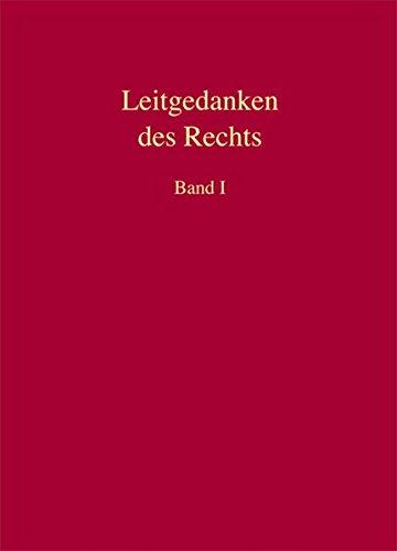 Leitgedanken des Rechts: Paul Kirchhof zum 70. Geburtstag