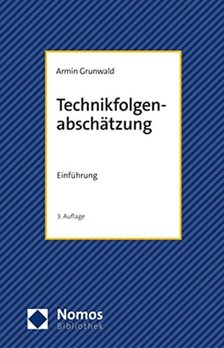 Technikfolgenabschätzung: Einführung (Gesellschaft - Technik - Umwelt, 1)