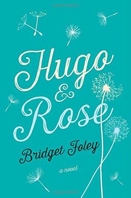 Hugo and Rose