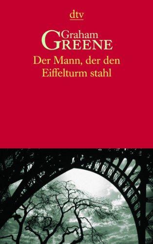 Der Mann, der den Eiffelturm stahl. Erzählungen