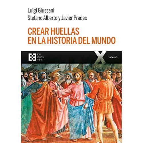 Crear huellas en la historia del mundo (100XUNO)