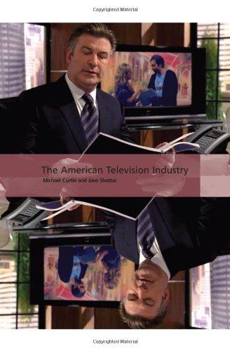 The American Television Industry (International Screen Industries)