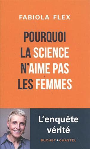 Pourquoi la science n'aime pas les femmes