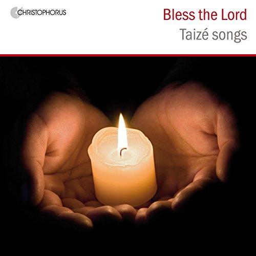 Bless the Lord-Taize Songs