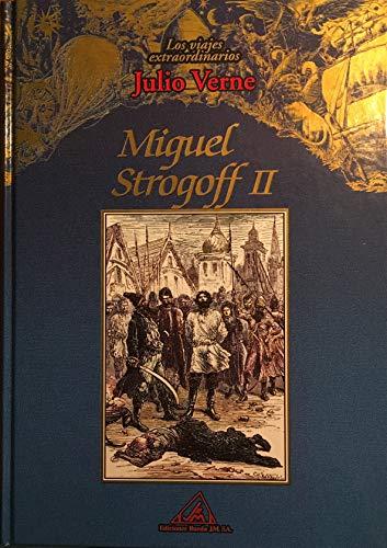 Los viajes extraordinarios de Julio Verne: Miguel Strogoff II