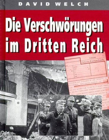 Die Verschwörungen im Dritten Reich