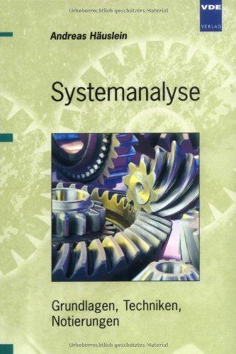 Systemanalyse: Grundlagen, Techniken, Notierungen