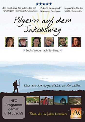 Pilgern auf dem Jakobsweg. DVD-Video: Sechs Wege nach Santiago