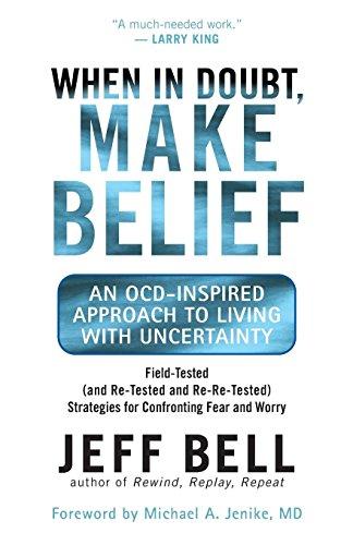 When in Doubt, Make Belief: An OCD-Inspired Approach to Living with Uncertainty