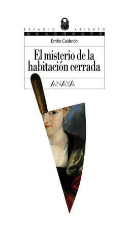 El misterio de la habitación cerrada (Literatura Juvenil (A Partir De 12 Años) - Espacio Abierto, Band 123)