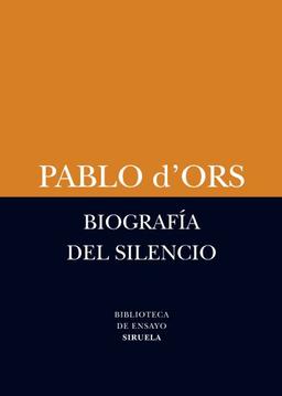 Biografía del silencio : breve ensayo sobre meditación (Biblioteca de Ensayo / Serie menor, Band 54)