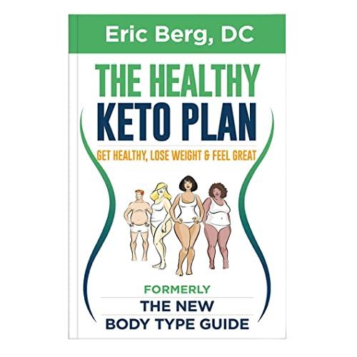 Healthy Keto Plan : Get Healthy, Lose Weight & Feel Great