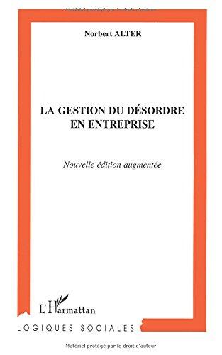 La gestion du désordre en entreprise