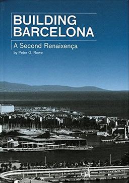 Building Barcelona: A Second Renaixença: A Second Renaissance