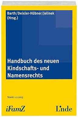 Handbuch des neuen Kindschafts- und Namensrechts (Schriftenreihe der Interdisziplinären Zeitschrift für Familienrecht (iFamZ))