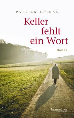 Keller fehlt ein Wort: Roman