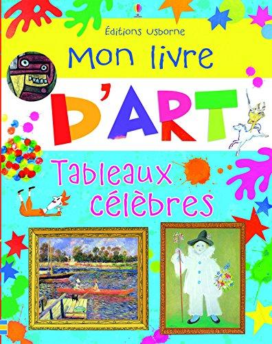 Mon livre d'art : tableaux célèbres