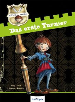 Ritter Robin 03. Das erste Turnier